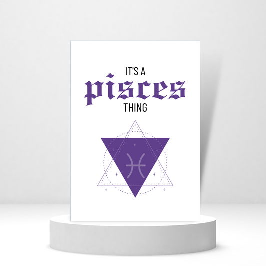 It's a Pisces Thing