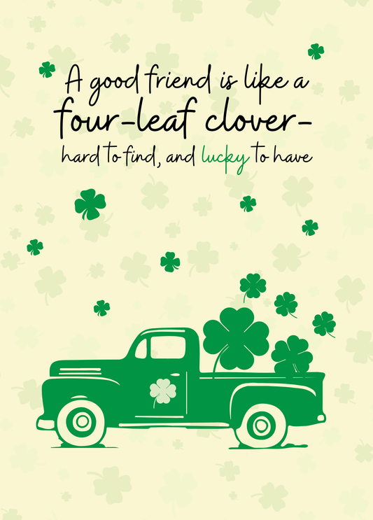 A Good Friend Is Like a Four-Leaf Clover | St. Patrick's Day Card