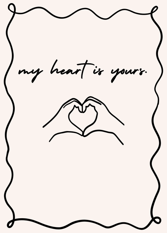 My Heart is Yours | Love Card