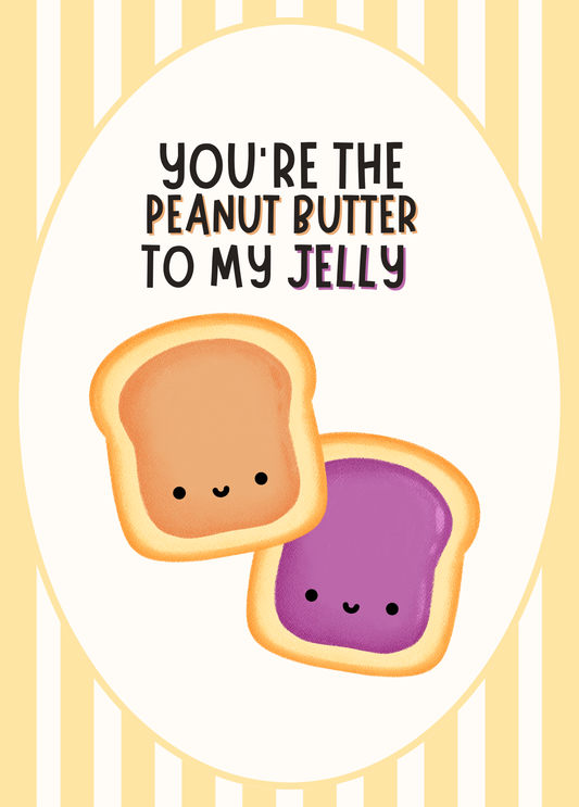 You're the PB to my J | Love and Friendship Card