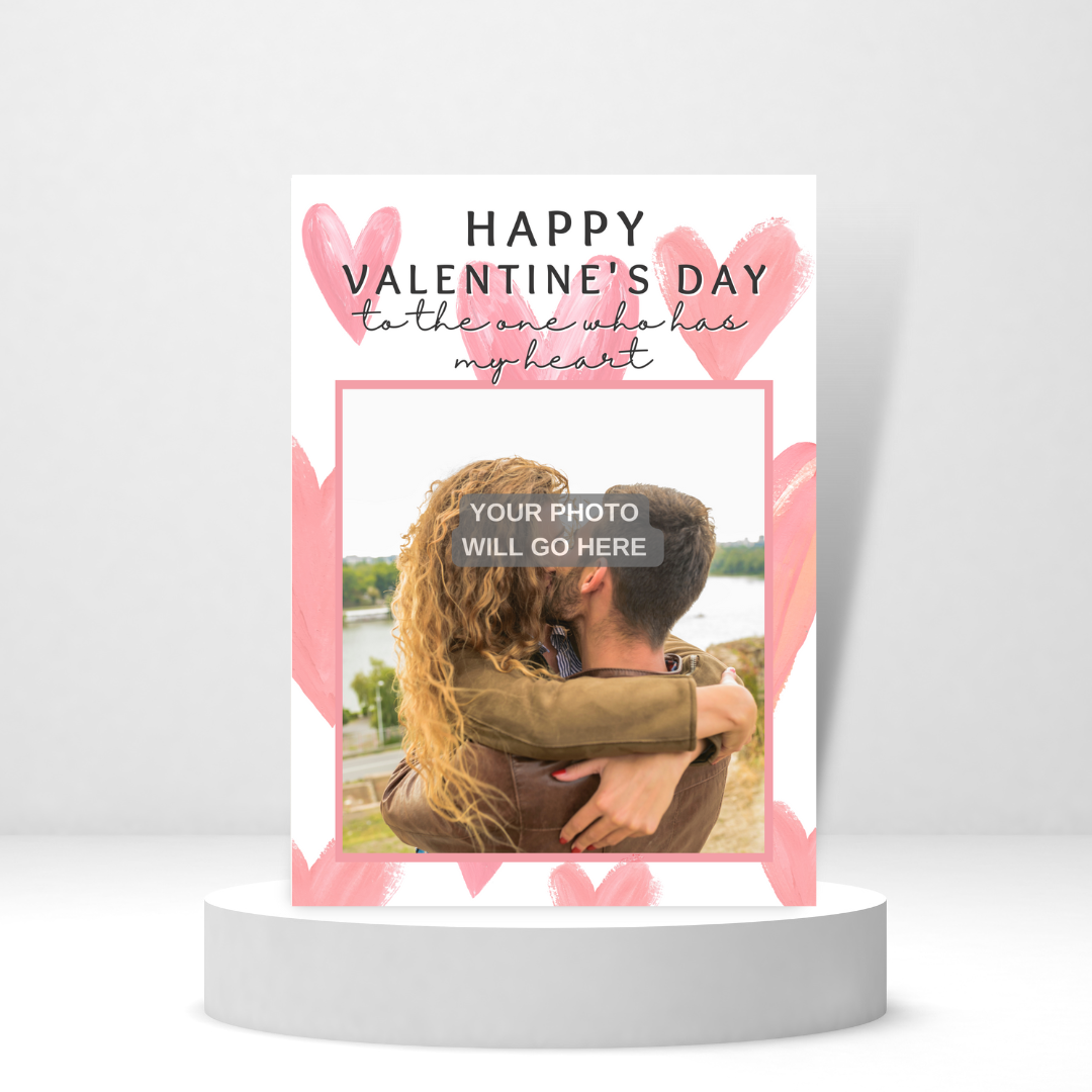 To The One Who Has My Heart | Valentine's Day Photo Card