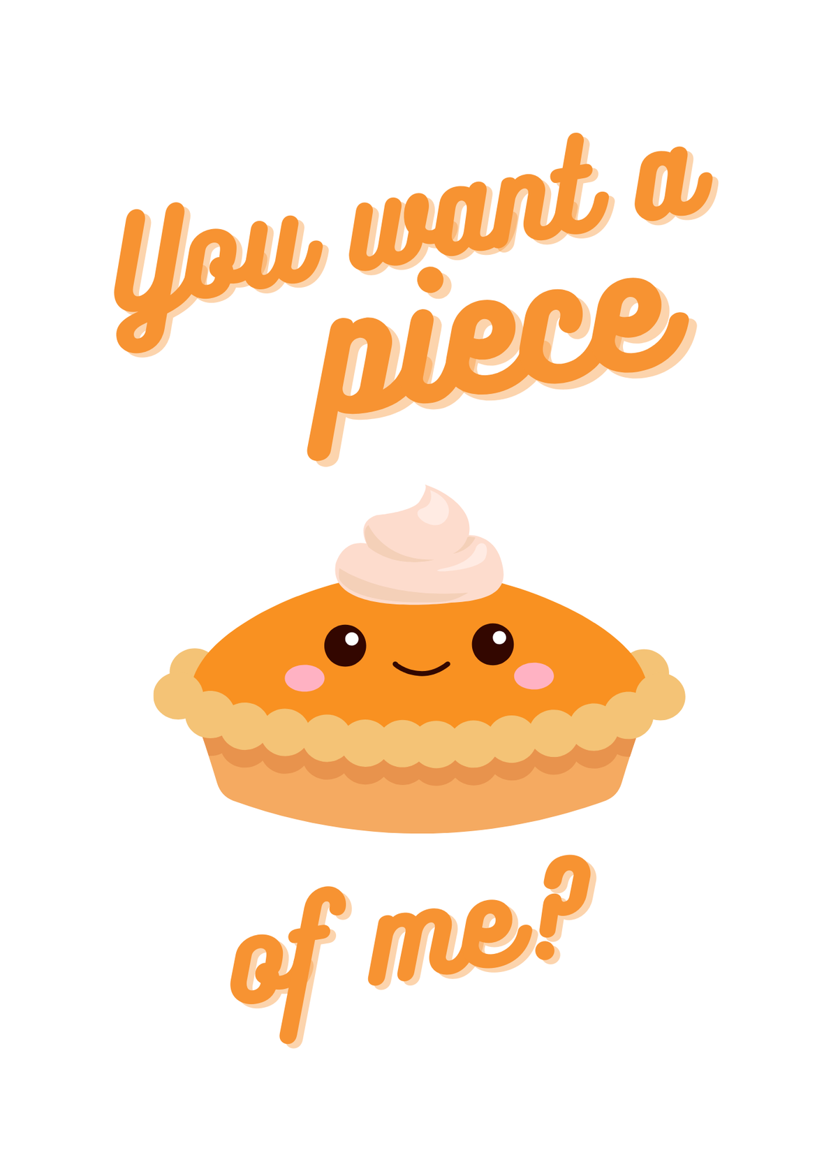 You Want a Piece of Me? | Fall / Thanksgiving Card